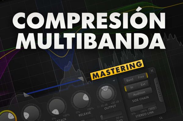 Tutorial Compresión multibanda para Mastering